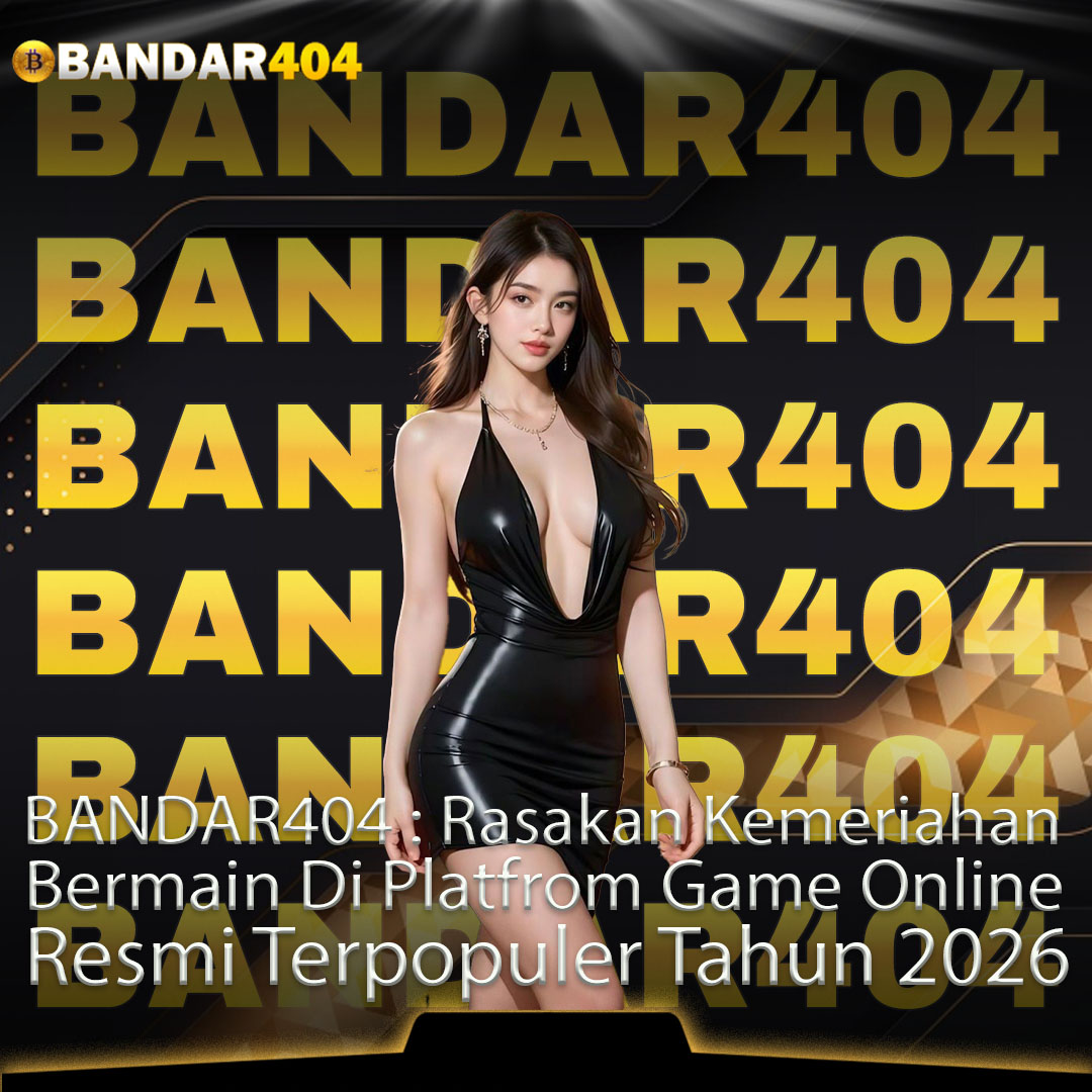BANDAR404